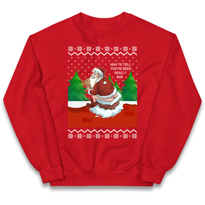 How To Tell That You've Been Really Bad kids sweatshirt