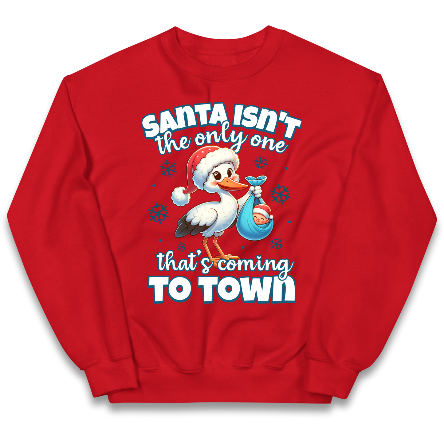 Santa isn't The Only One Thats Coming To Town Christmas kids sweatshirt