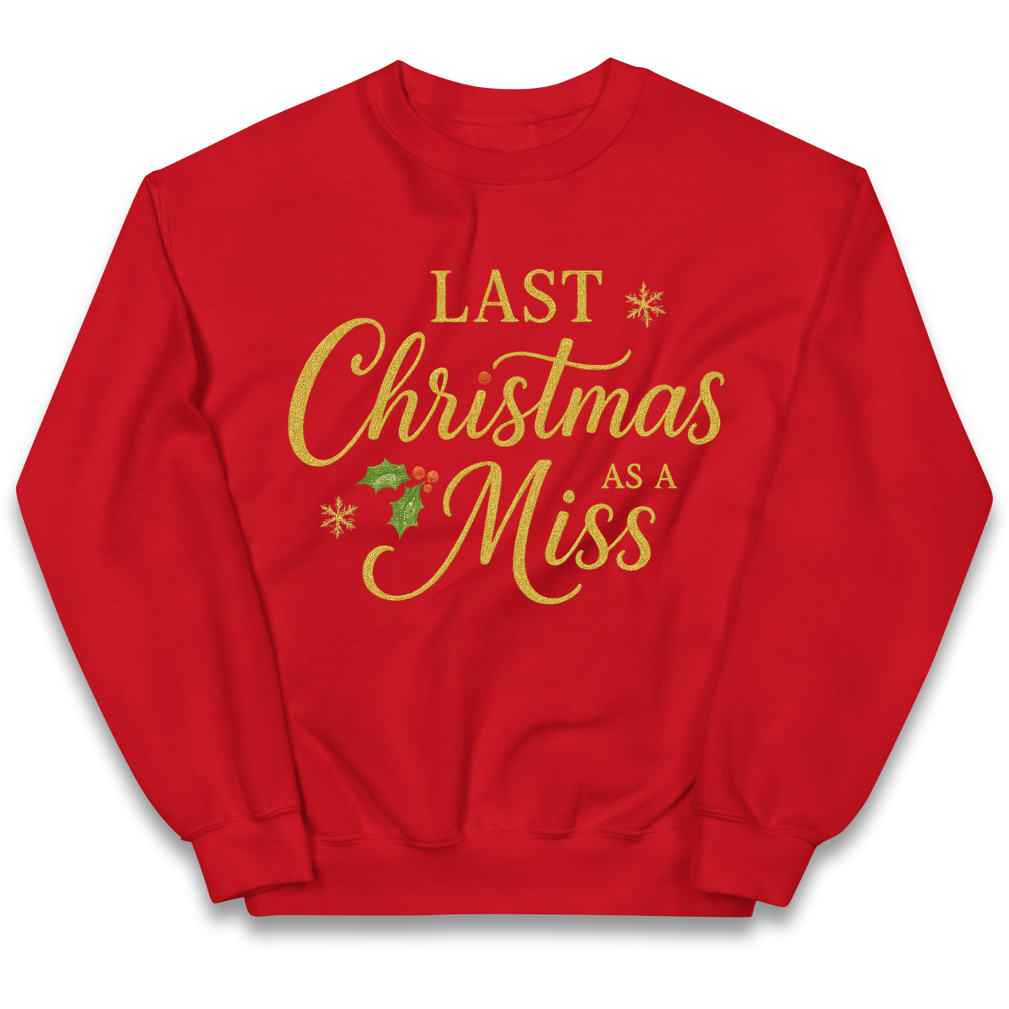 Last Christmas as a Miss kids sweatshirt