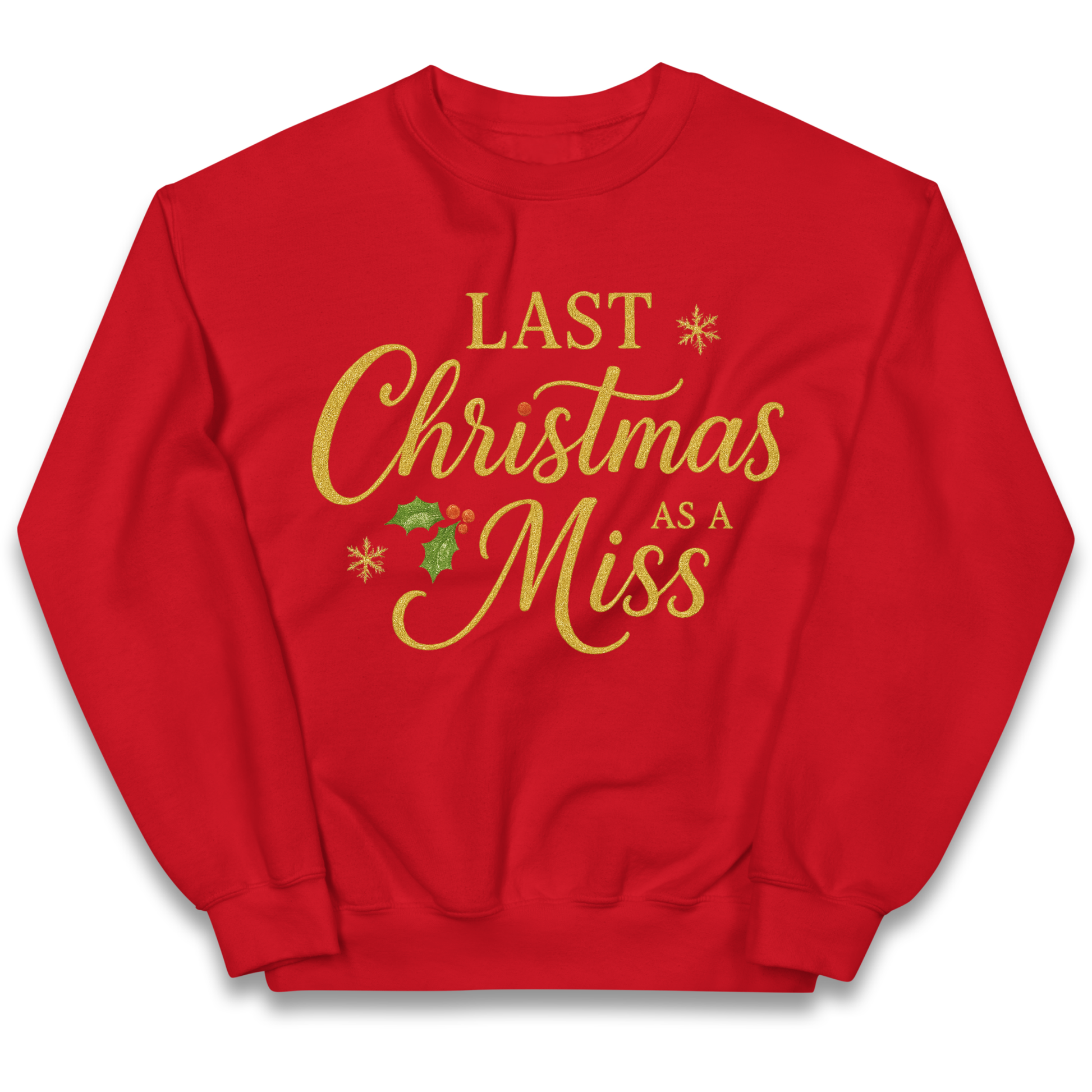 Last Christmas as a Miss kids sweatshirt