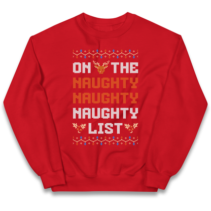 On The Naughty Naughty Naughty List Christmas kids sweatshirt