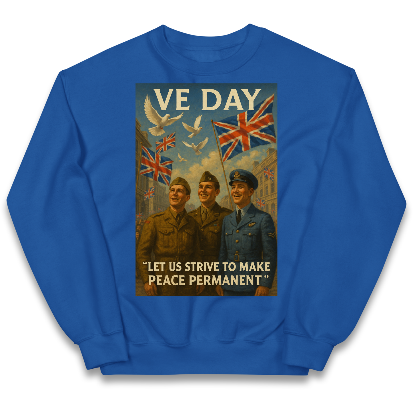 VE Day Let Us Strive to Make Peace Permanent kids sweatshirt