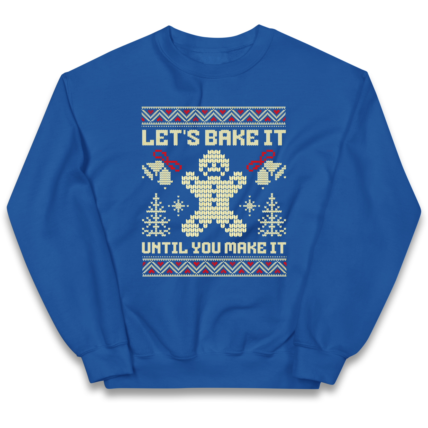 Lets Bake It Until You Make it Christmas kids sweatshirt