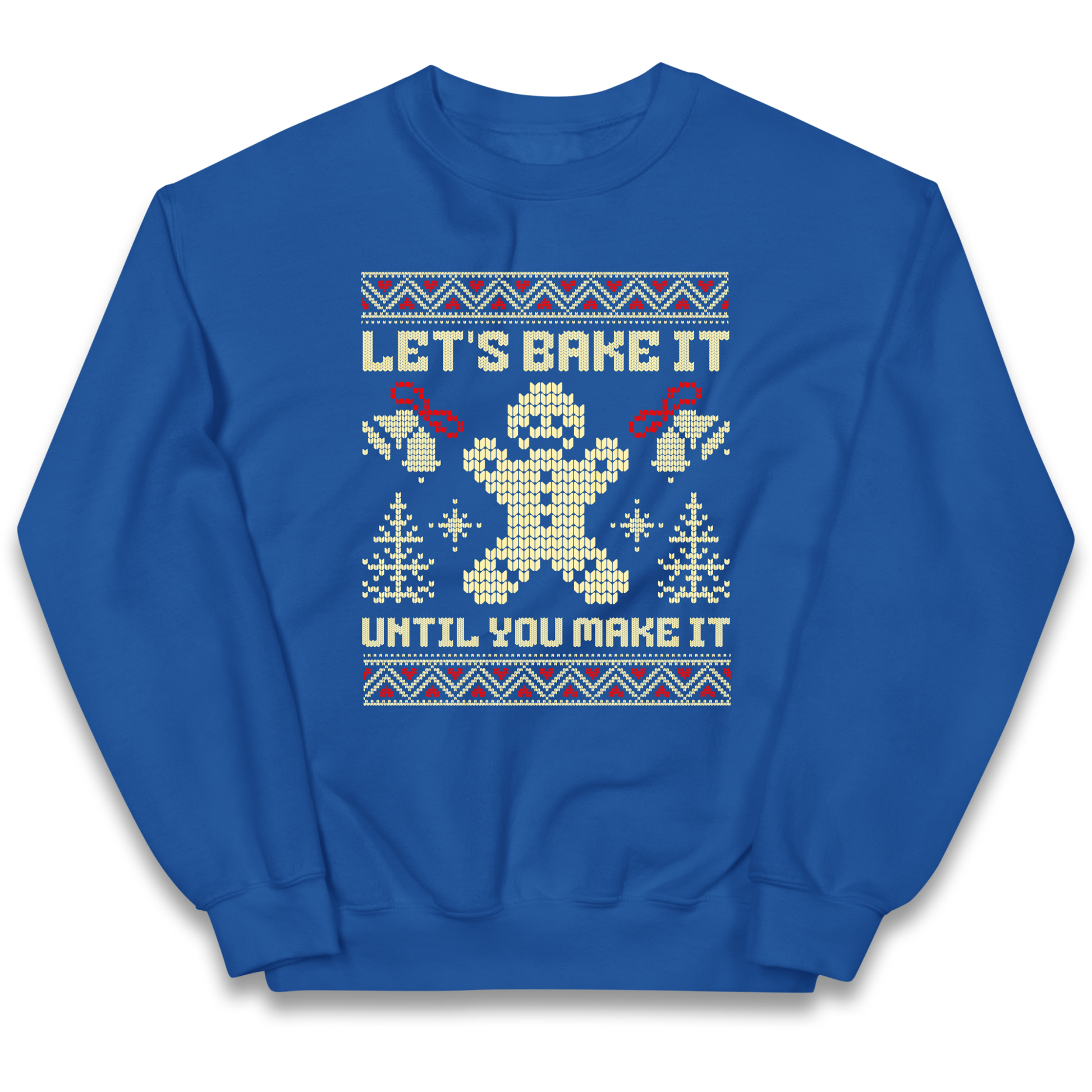 Lets Bake It Until You Make it Christmas kids sweatshirt