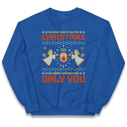My Heart Wants You For Christmas Only You Christmas kids sweatshirt