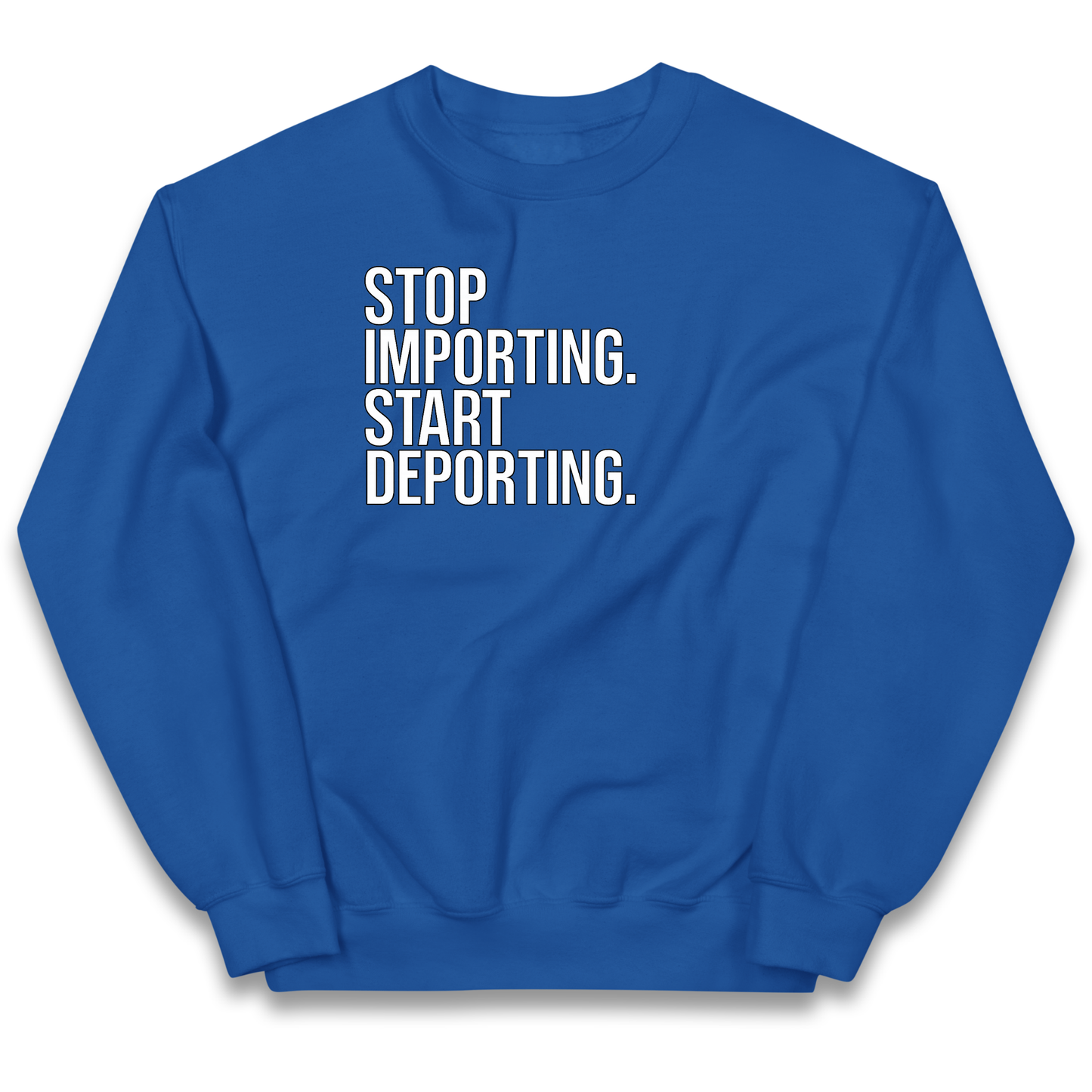 STOP IMPORTING START DEPORTING kids sweatshirt