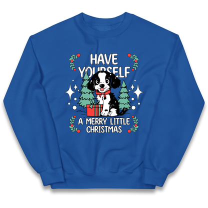 Have Yourself a Merry Little Christmas kids sweatshirt