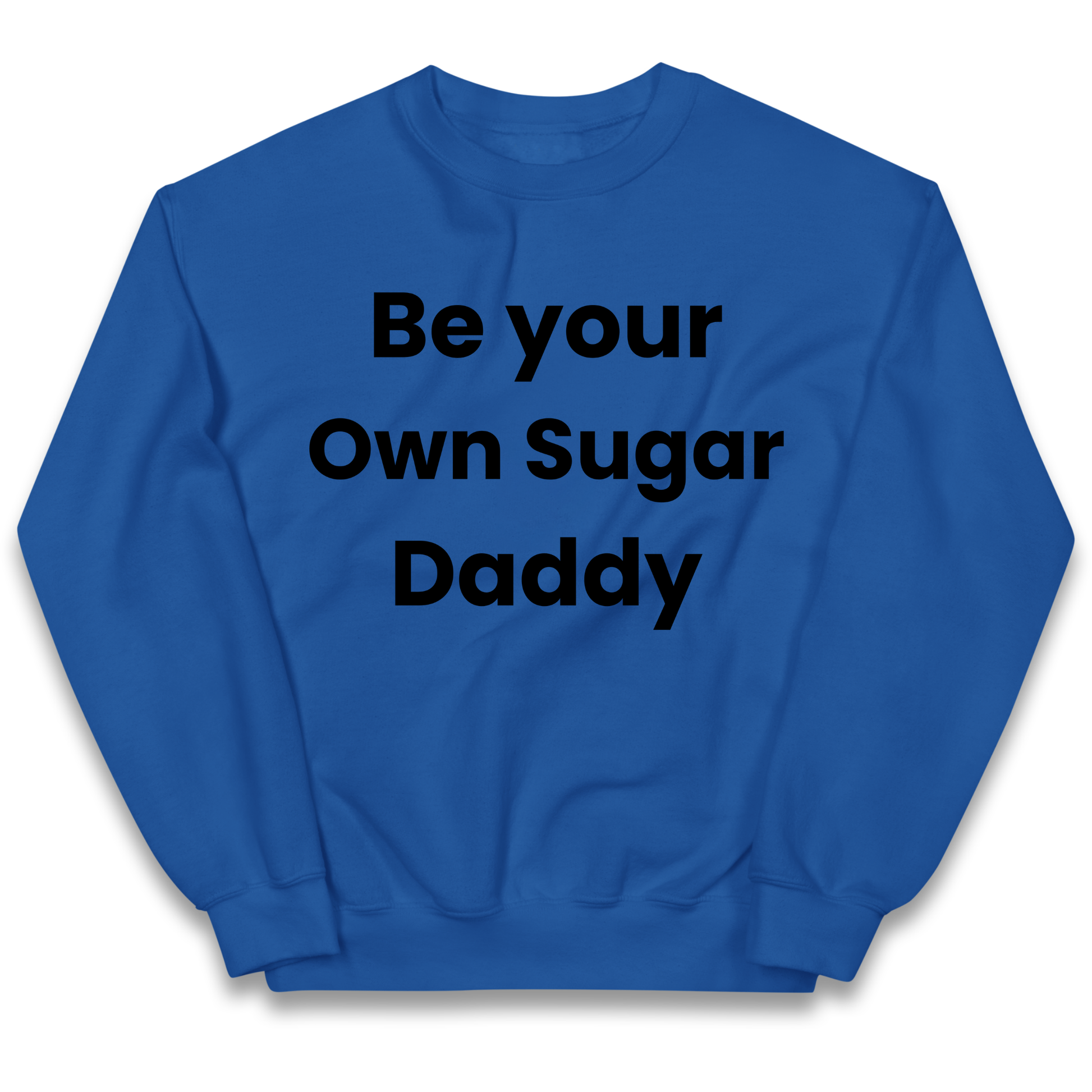 Be Your Own Sugar Daddy kids sweatshirt