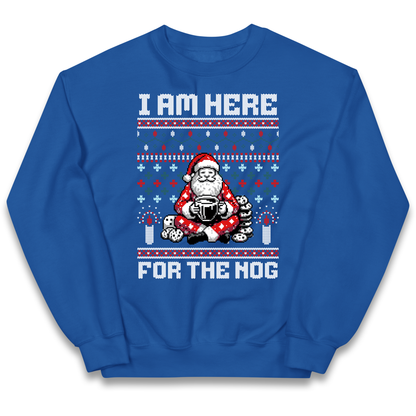 I am Here For The Nog Christmas kids sweatshirt