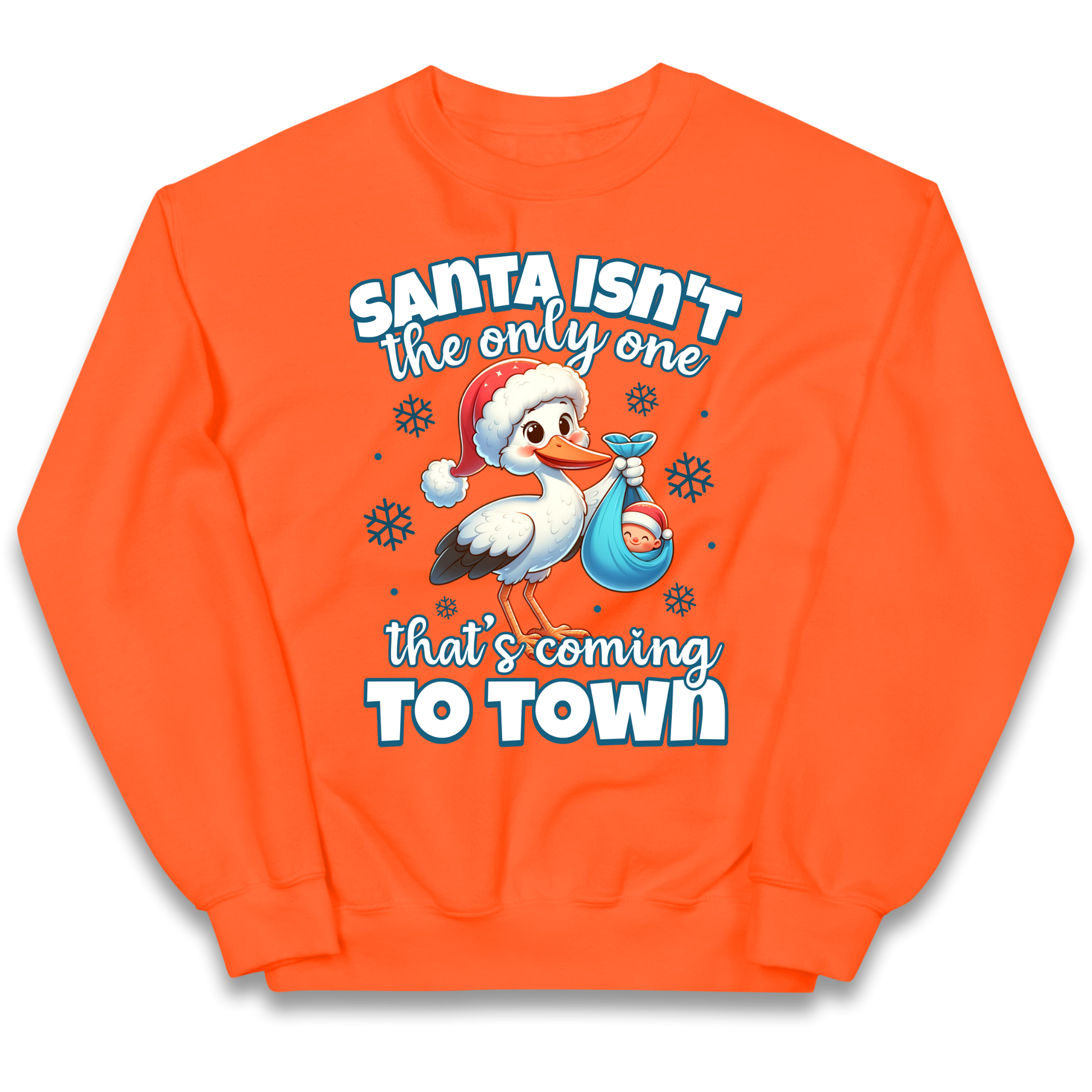Santa isn't The Only One Thats Coming To Town Christmas kids sweatshirt
