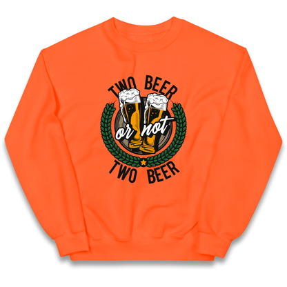 Two Beer or not Two Beer kids sweatshirt