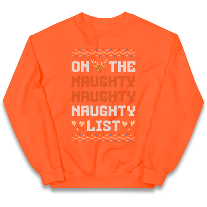 On The Naughty Naughty Naughty List Christmas kids sweatshirt