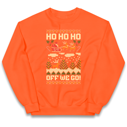 Have Yourself a HO HO HO Off we Go Christmas kids sweatshirt