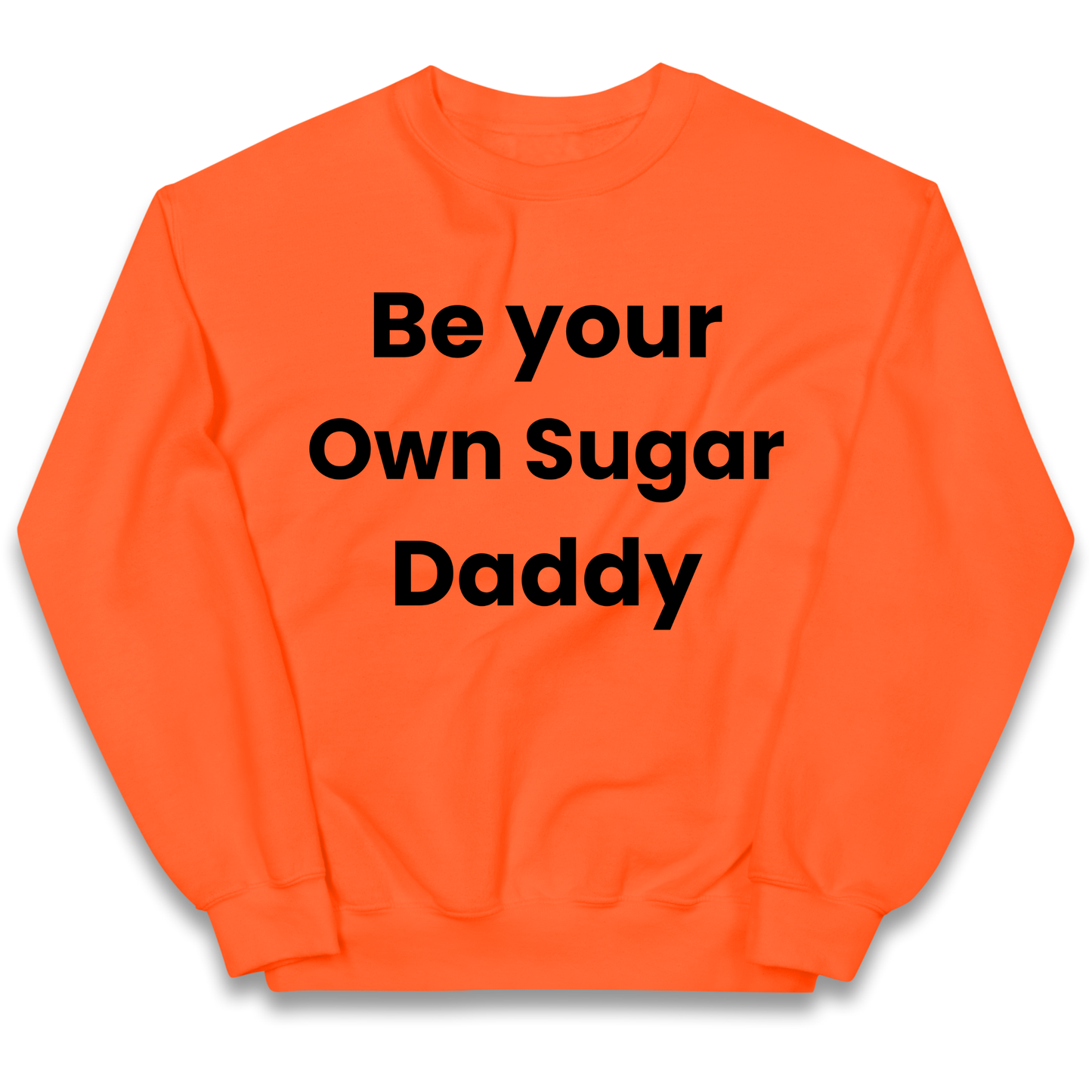 Be Your Own Sugar Daddy kids sweatshirt