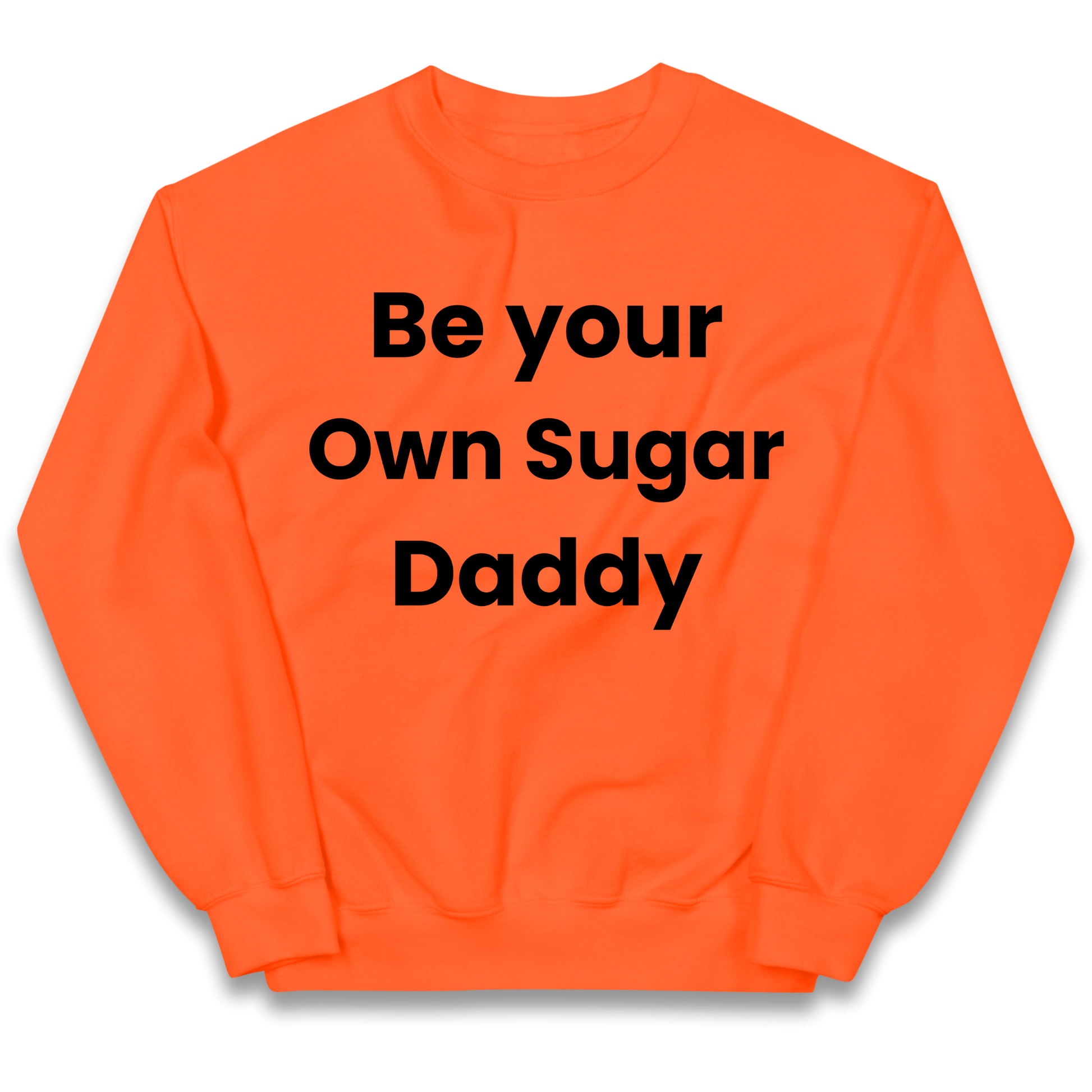 Be Your Own Sugar Daddy kids sweatshirt
