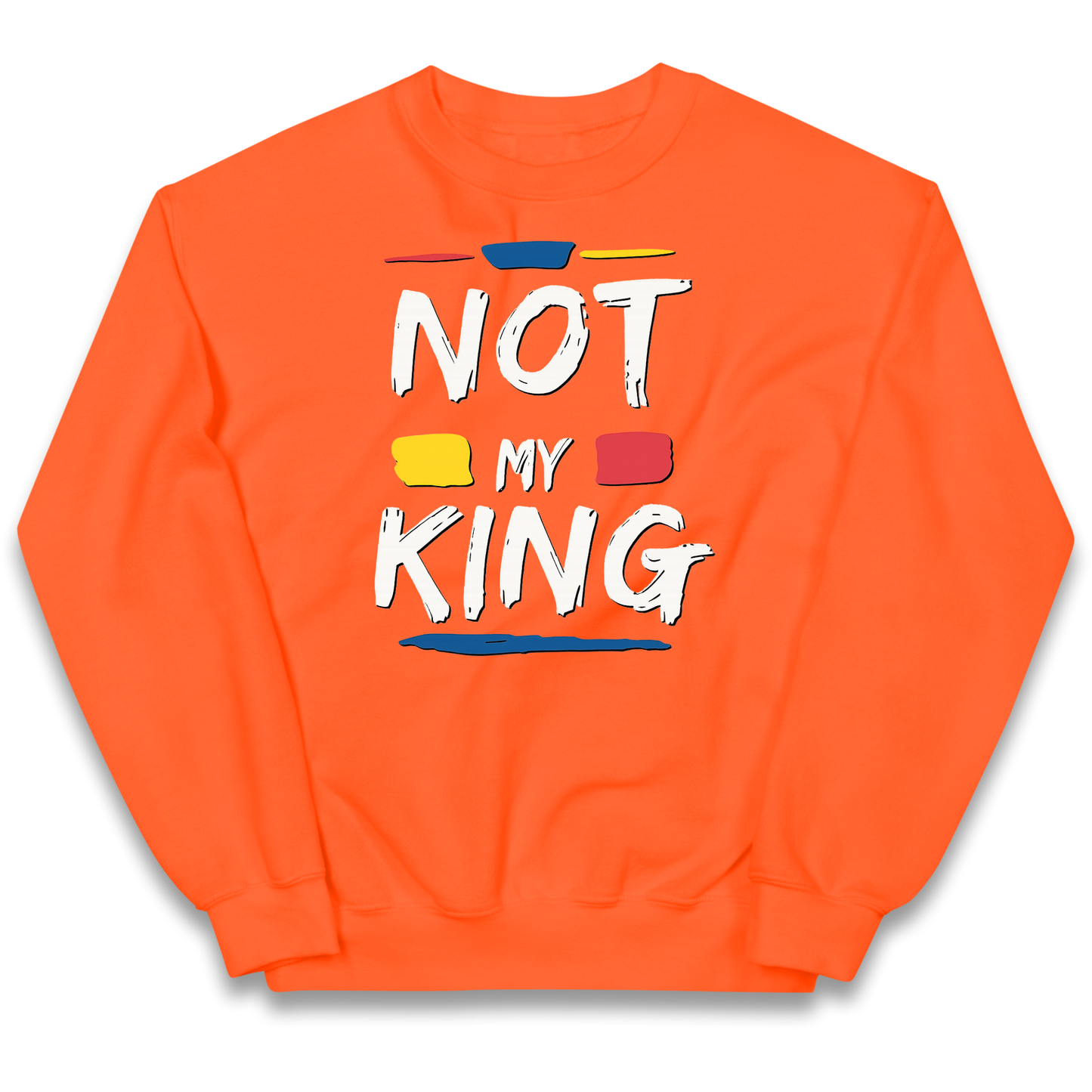 Not My King Slogan kids sweatshirt
