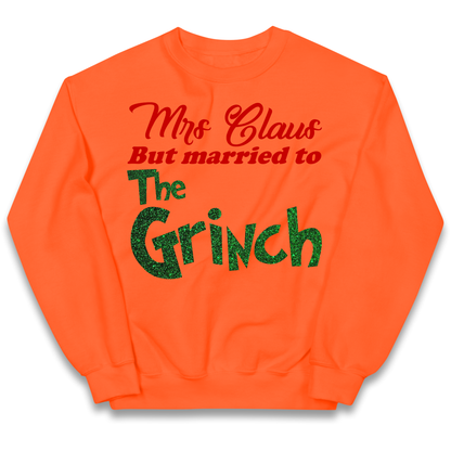 Mrs Claus But Married To The Grinch Christmas kids sweatshirt