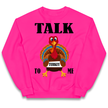 Talk Turkey To Me Christmas kids sweatshirt