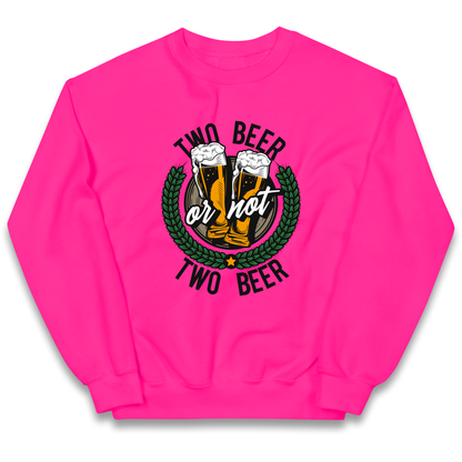 Two Beer or not Two Beer kids sweatshirt