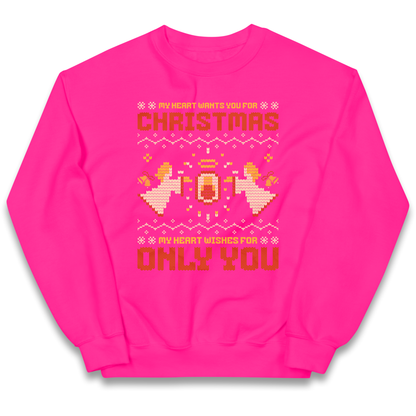 My Heart Wants You For Christmas Only You Christmas kids sweatshirt