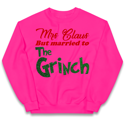 Mrs Claus But Married To The Grinch Christmas kids sweatshirt