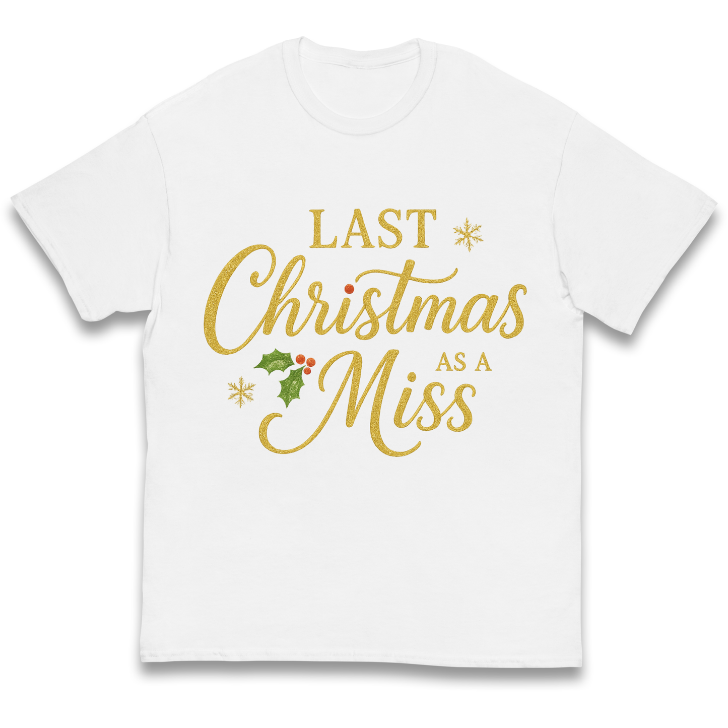 Last Christmas as a Miss kids t shirt