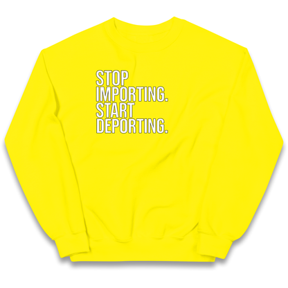 STOP IMPORTING START DEPORTING kids sweatshirt