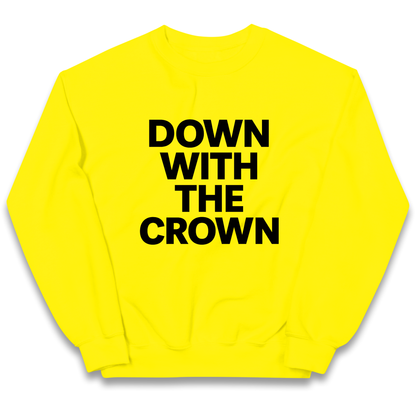 DOWN WITH THE CROWN kids sweatshirt