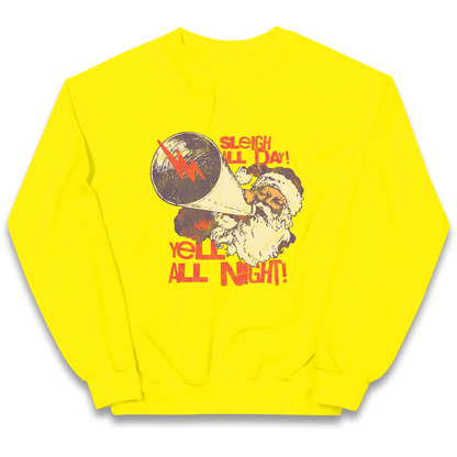 Sleigh All Day Yell All Night Santa Christmas kids sweatshirt