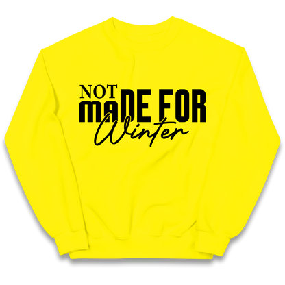 Not Made For Winter Christmas kids sweatshirt