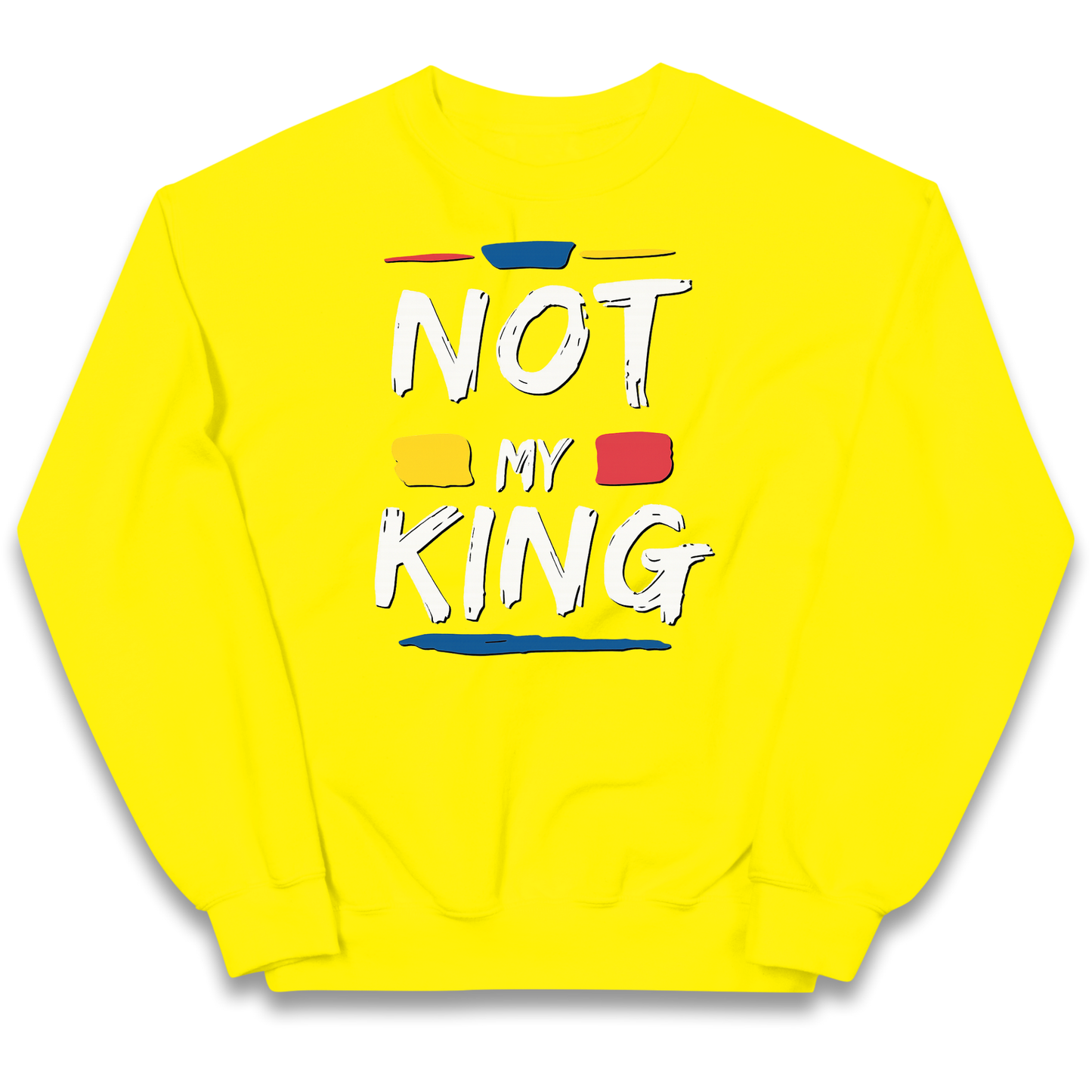 Not My King Slogan kids sweatshirt