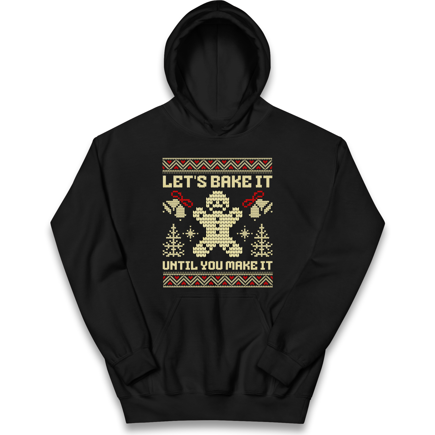 Lets Bake It Until You Make it Christmas kids hoodie