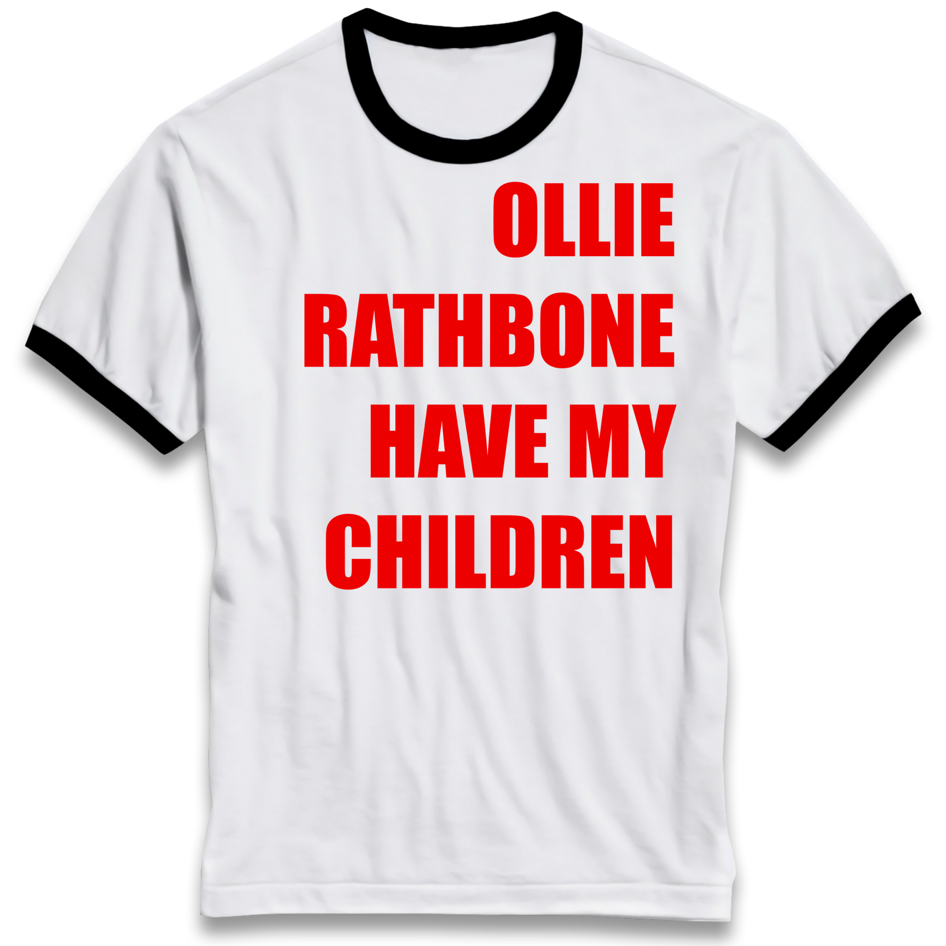 Ollie Rathbone Have My Children Rob McElhenney Wrexham Ringer T Shirt