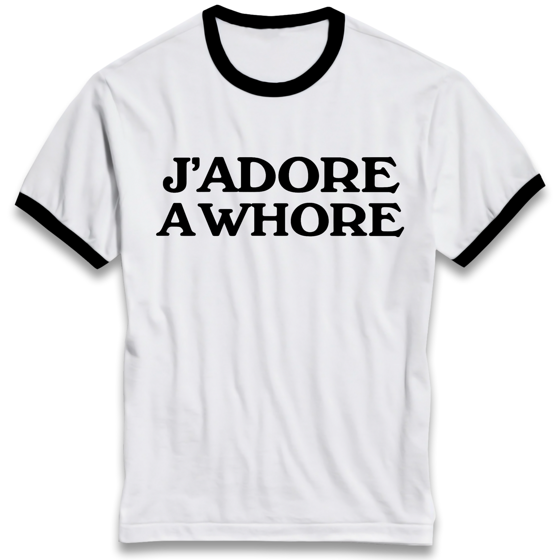 J'Adore A Whore Ringer T Shirt