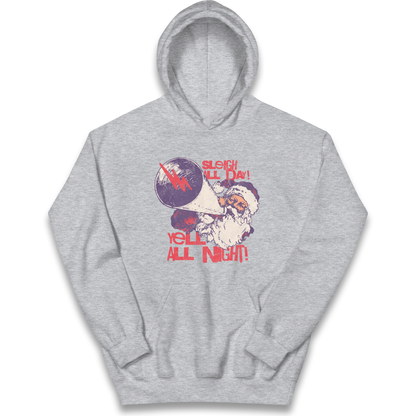 Sleigh All Day Yell All Night Santa Christmas kids hoodie