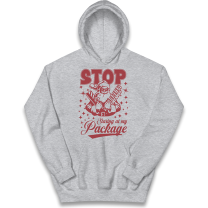 Stop Staring at My Package Christmas kids hoodie