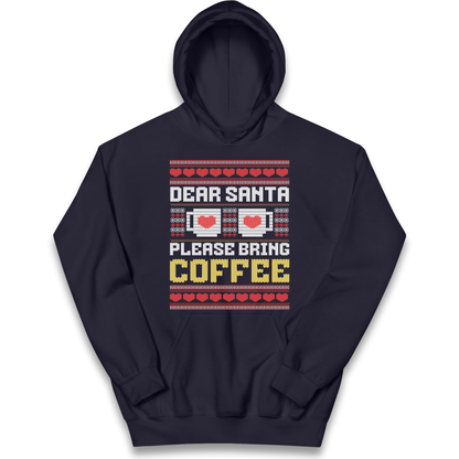 Dear Santa Please Bring Coffee kids hoodie