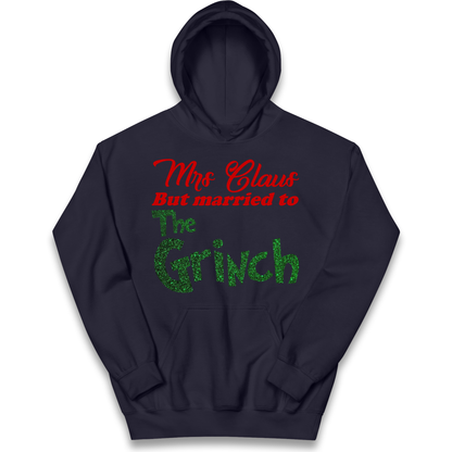 Mrs Claus But Married To The Grinch Christmas kids hoodie
