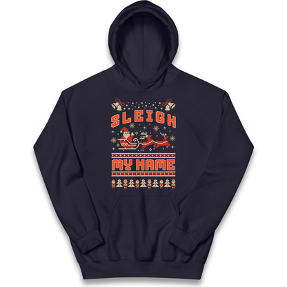 Sleigh My Name Christmas kids hoodie