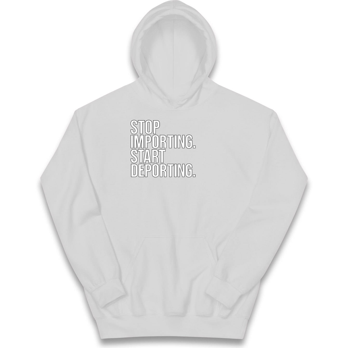 STOP IMPORTING START DEPORTING kids hoodie
