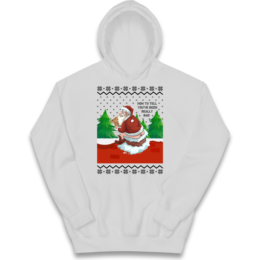 How To Tell That You've Been Really Bad kids hoodie