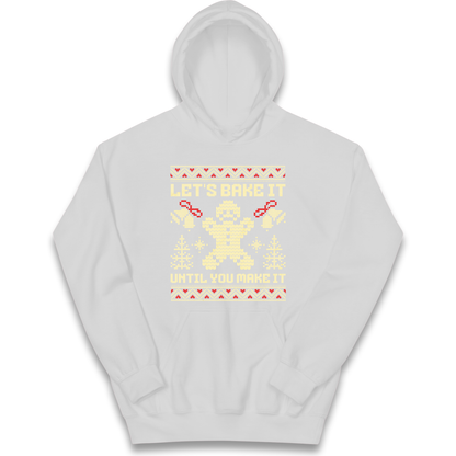 Lets Bake It Until You Make it Christmas kids hoodie