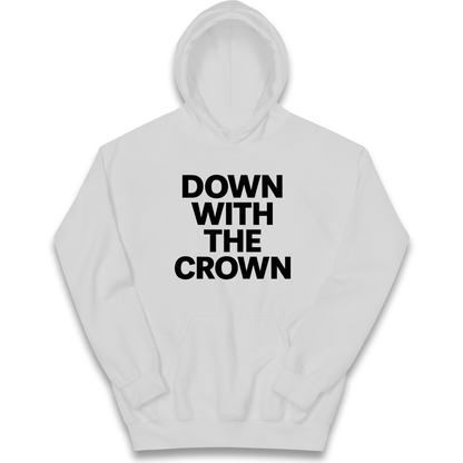 DOWN WITH THE CROWN kids hoodie