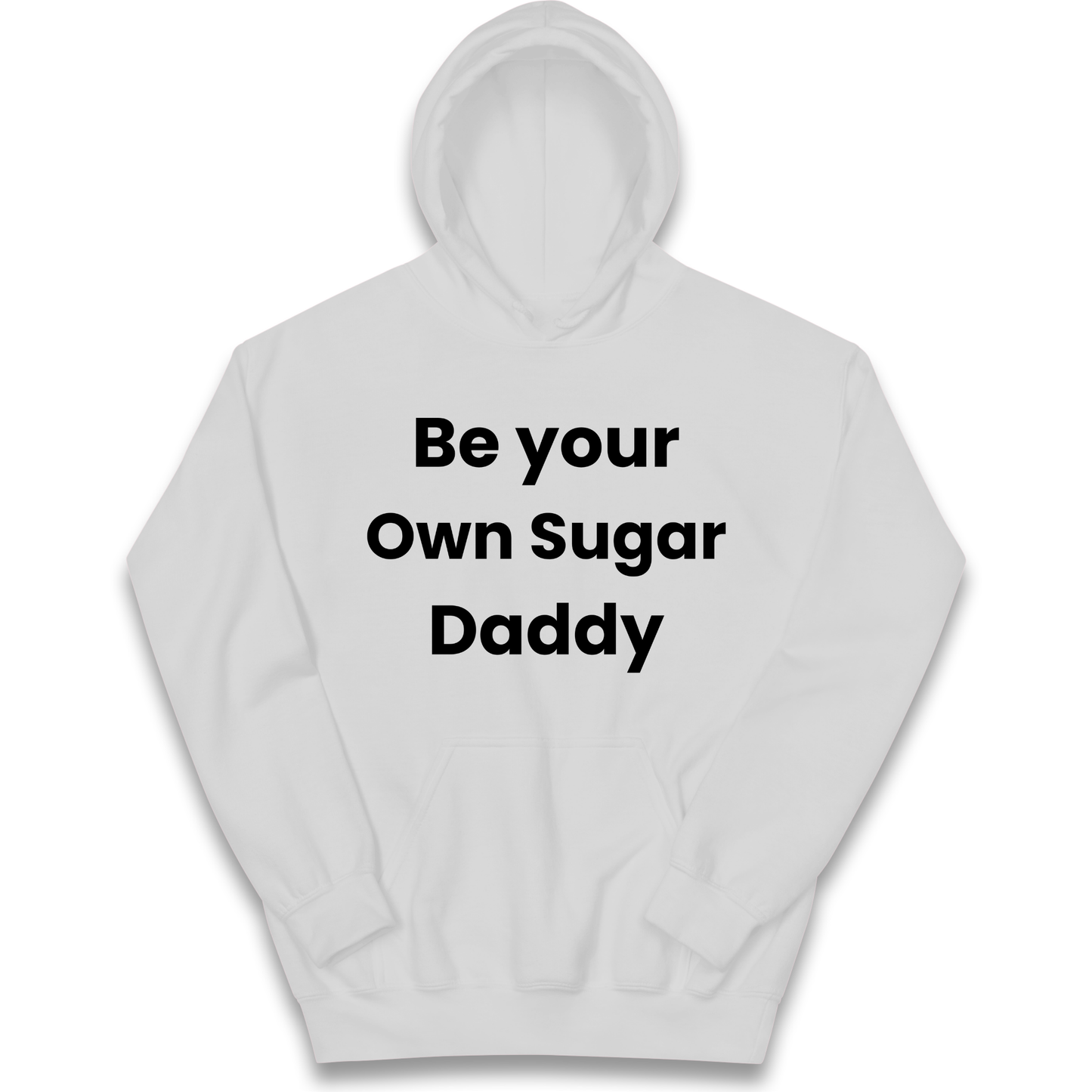 Be Your Own Sugar Daddy kids hoodie