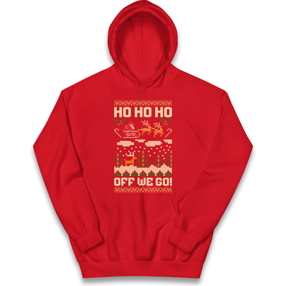 Have Yourself a HO HO HO Off we Go Christmas kids hoodie