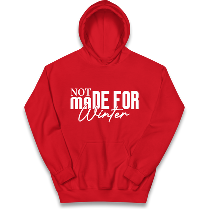 Not Made For Winter Christmas kids hoodie