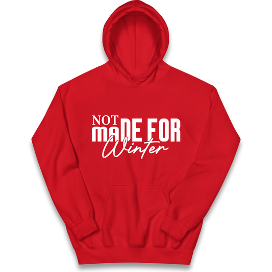 Not Made For Winter Christmas kids hoodie
