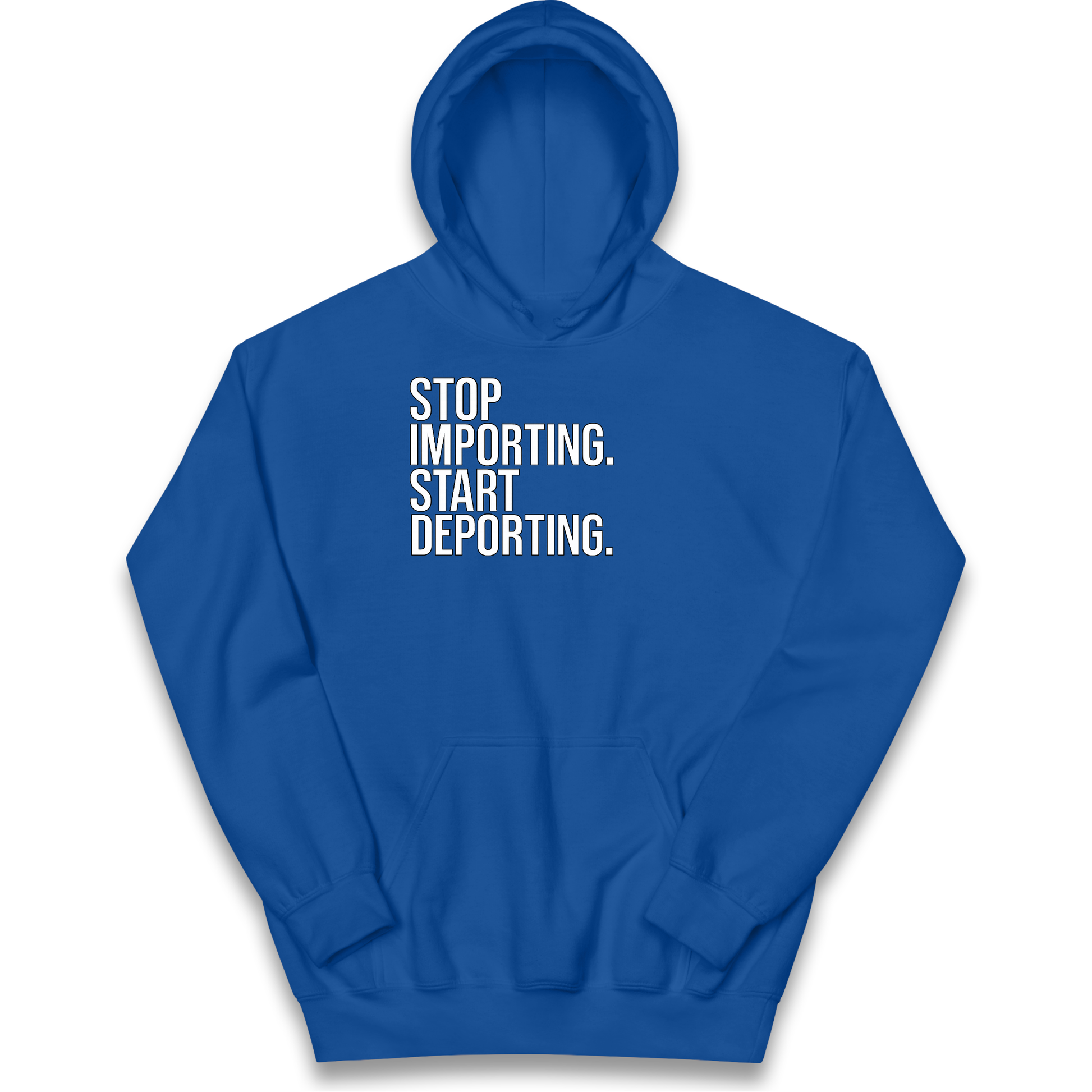 STOP IMPORTING START DEPORTING kids hoodie