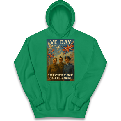 VE Day Let Us Strive to Make Peace Permanent kids hoodie