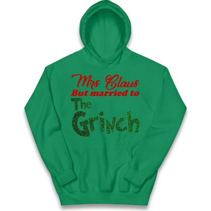 Mrs Claus But Married To The Grinch Christmas kids hoodie